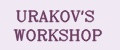 URAKOV'S WORKSHOP