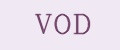 VOD