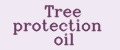 Tree protection oil