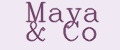 Maya&Co