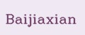 Baijiaxian