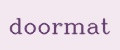 DOORMAT