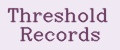 Threshold Records