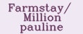 Farmstay/ Million pauline