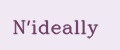 N'ideally