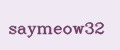 saymeow32