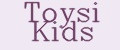 Toysi Kids