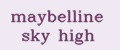 Maybelline Sky High