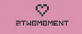2TWOMOMENT