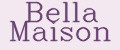 Bella Maison