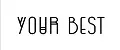 YOUR BEST