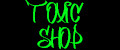 ToxicShop