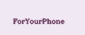 ForYourPhone