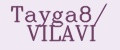 Tayga8/ VILAVI