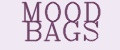 MOOD BAGS