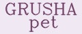 GRUSHA pet