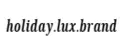 holiday.lux.brand