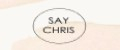 Say Chris