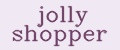 jolly shopper