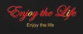 Enjoy the life
