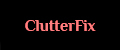 ClutterFix