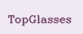 TopGlasses