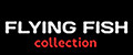 FLYING FISH collection