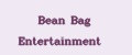 Bean Bag Entertainment