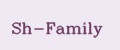 Sh-Family