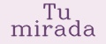 Tu Mirada