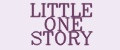 LITTLE ONE STORY