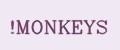 MONKEYS