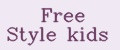 Free Style kids