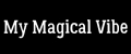 My Magical Vibe