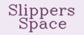 Slippers Space