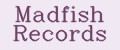 Madfish Records