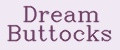 Dream Buttocks
