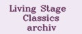Living Stage Classics archiv