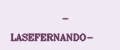 lasefernando