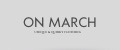 ON MARCH