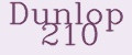 Dunlop 210