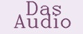 Das Audio