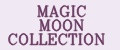 MAGIC MOON COLLECTION