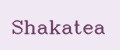 Shakatea