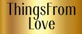 ThingsFromLove