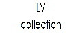 LV collection