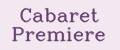Cabaret Premiere