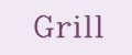 Grill