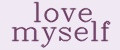 love myself