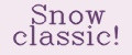 Snow classic!